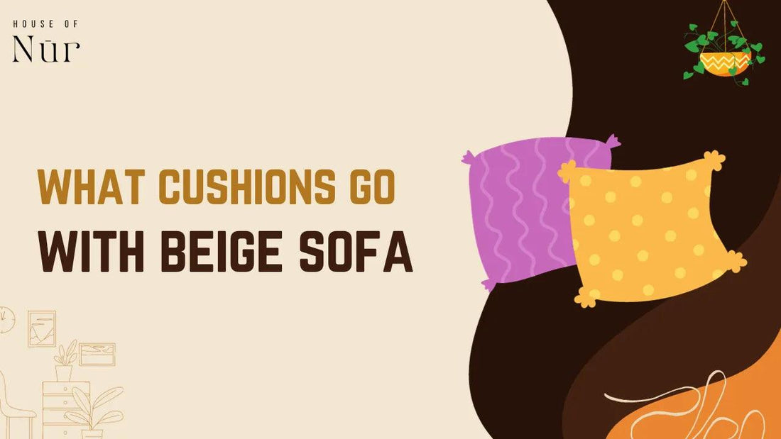 What Cushions Go With Beige Sofa