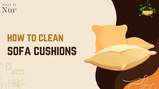 How To Clean Sofa Cushions - A Comprehensive Guide